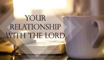 Your Relationship With The Lord
