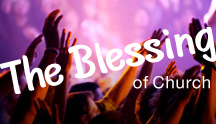 The Blessing of Church Part 1-5